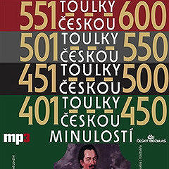 

Toulky českou minulostí 401-600
