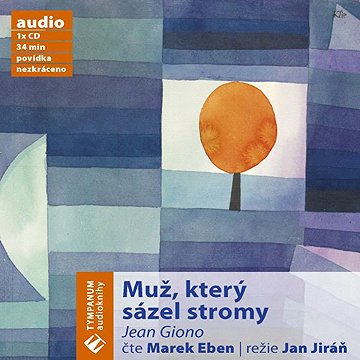 

Muž, který sázel stromy