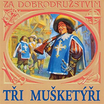 

Tři mušketýři