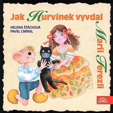 

Jak Hurvínek vyvdal Marii Terezii