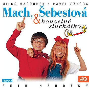 

Mach, Šebestová a kouzelné sluchátko