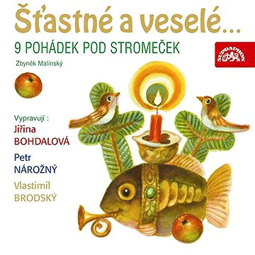 

Šťastné a veselé... 9 pohádek pod stromeček