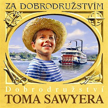 

Dobrodružství Toma Sawyera