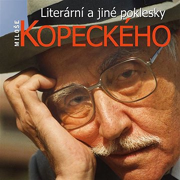 

Literární a jiné poklesky Miloše Kopeckého