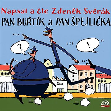 

Pan Buřtík a pan Špejlička