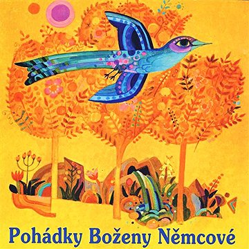 

Pohádky Boženy Němcové