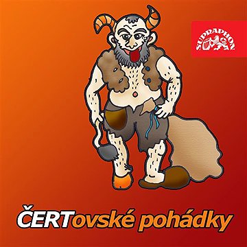 

Čertovské pohádky (a Loupežníci v začarovaném lese navíc)