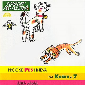 

Proč se pes hněvá na kočku a 7 dalších pohádek
