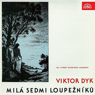 

Milá sedmi loupežníků