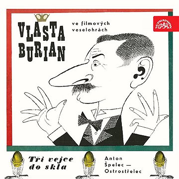 

Vlasta Burian ve filmových veselohrách