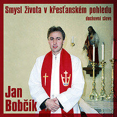 

Smysl života v křesťanském pohledu