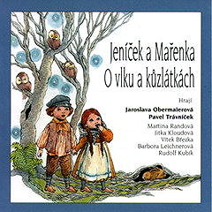 

Pohádky II. Jeníček a Mařenka, O vlku a kůzlátkách