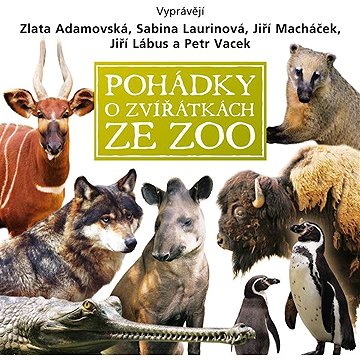

Pohádky o zvířátkách ze ZOO