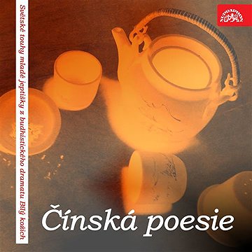 

Čínská poesie (Světské touhy mladé jeptišky z budhistického dramatu Bílý kožich)