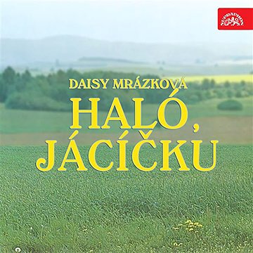 

Haló, Jácíčku