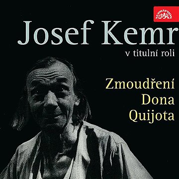

Zmoudření Dona Quijota