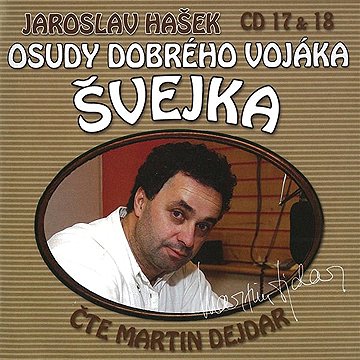 

Osudy dobrého vojáka Švejka 17 & 18