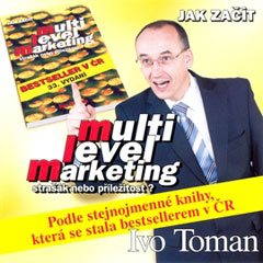 

Jak začít MLM - Strašák nebo příležitost