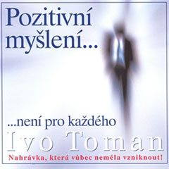 

Pozitivní myšlení není pro každého