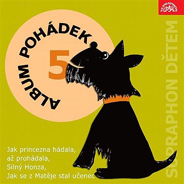 

Album pohádek "Supraphon dětem" 5. (Jak princezna hádala, až prohádala, Silný Honza, Jak se z Matěje