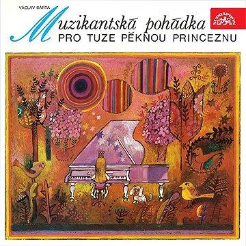 

Muzikantská pohádka pro tuze pěknou princeznu