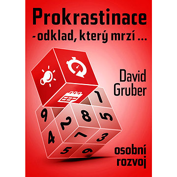 

Prokrastinace - odklad, který mrzí…