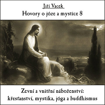 

Hovory o józe a mystice č. 8