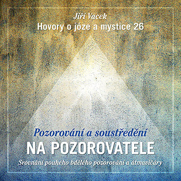 

Hovory o józe a mystice č. 26