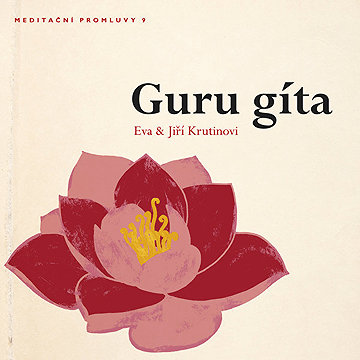 

Meditační promluvy 9 - Guru gíta
