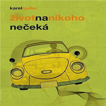

Život na nikoho nečeká