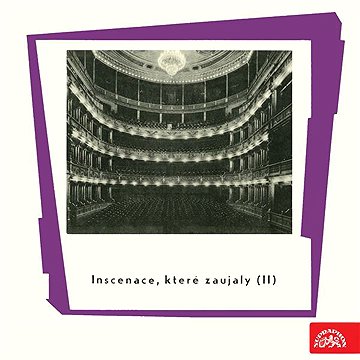 

Inscenace, které zaujaly (II)