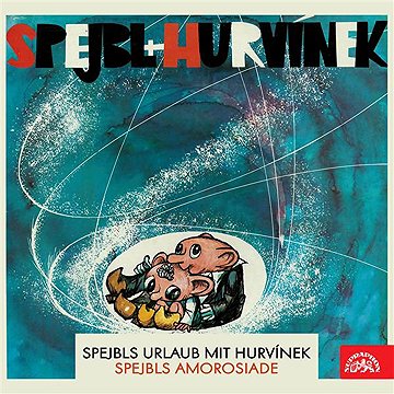 

Spejbls Urlaub mit Hurvínek; Spejbls Amorosiade