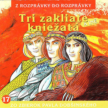 

Tri zakliate kniežatá