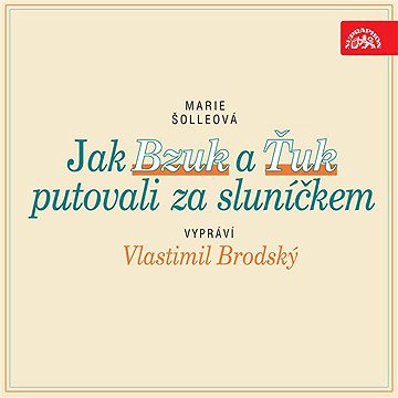 

Jak Bzuk a Ťuk putovali za sluníčkem