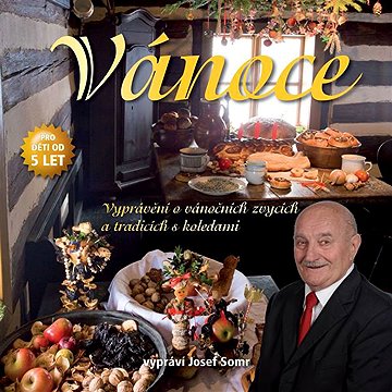 

Vánoce (Vyprávění o vánočních zvycích a tradicích s koledami)