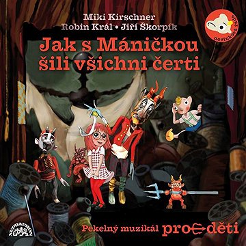 

Jak s Máničkou šili všichni čerti