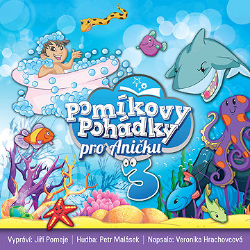

Pomíkovy Pohádky pro Aničku 3