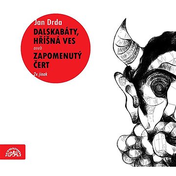

Dalskabáty, hříšná ves aneb Zapomenutý čert (2x jinak)
