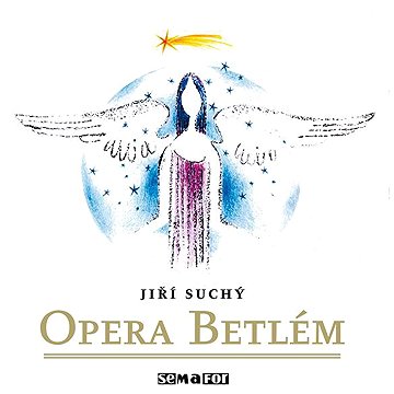 

Opera Betlém. Naivní vánoční zpěvohra