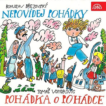 

Nepovídej pohádky, Pohádka o Pohádce