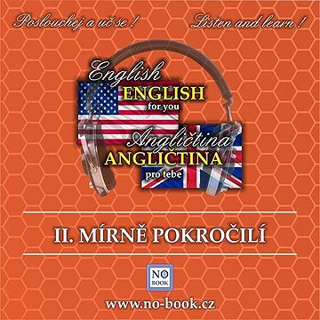 

Angličtina pro tebe 2 - Mírně pokročilí