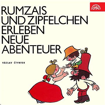 

Rumzais und Zipfelchen erleben neue Abenteuer