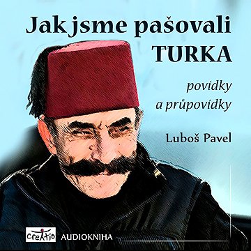 

Jak jsme pašovali Turka