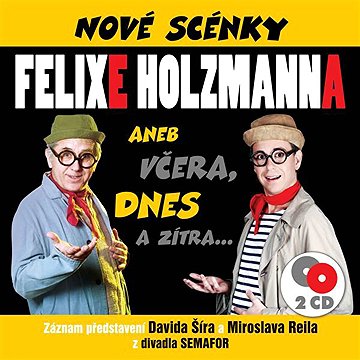 

Nové scénky Felixe Holzmanna