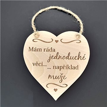 

AMADEA Dřevěné srdce s nápisem Mám ráda jednoduché věci..., masivní dřevo, 16 x 15 cm