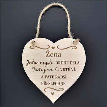 

AMADEA Dřevěné srdce s nápisem Žena jedno myslí, druhé..., masivní dřevo 16 x 15 cm