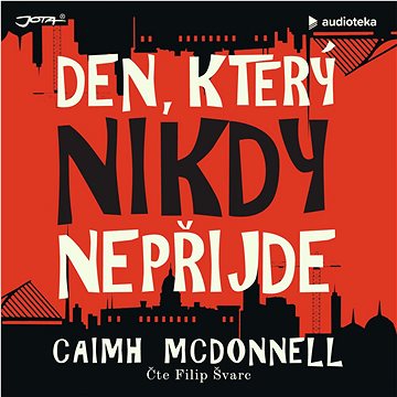 

Den, který nikdy nepřijde