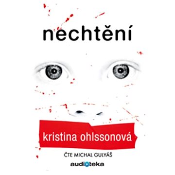 

Nechtění