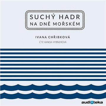 

Suchý hadr na dně mořském