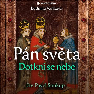 

Pán světa II: Dotkni se nebe